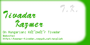 tivadar kazmer business card